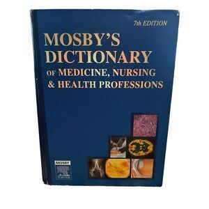 Mosbys Dictionary of Medicine, Nursing  Health Professions - VERY GOOD